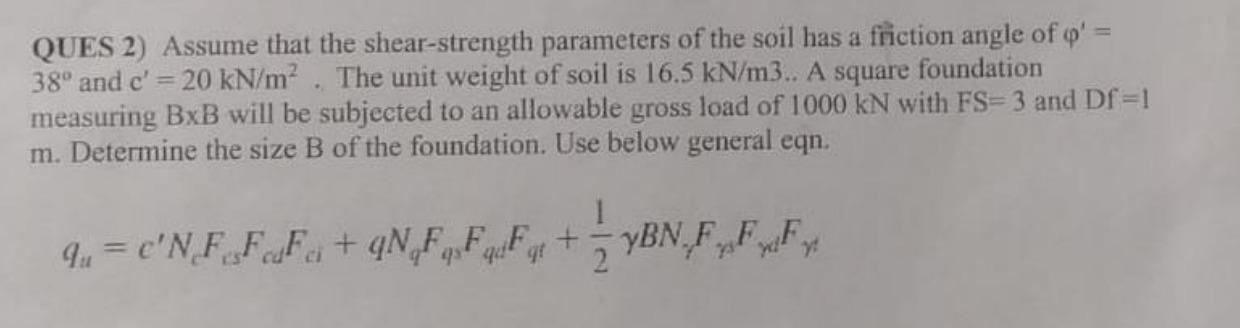 Solved QUES 2) Assume that the shear-strength parameters of | Chegg.com