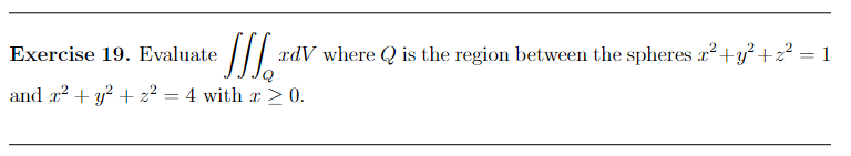 Solved Exercise 19 Evaluate ∭qxdv Where Q Is The Region