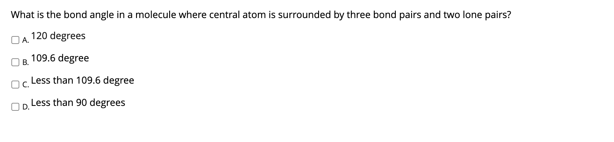 Solved What is the bond angle in a molecule where central | Chegg.com