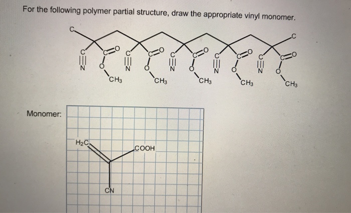 Solved For The Following Polymer Partial Structure, Draw The | Chegg.com