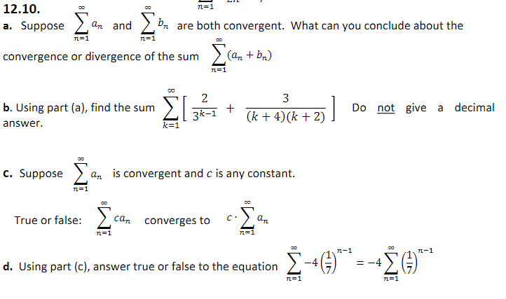 Solved convergence or divergence of the sum ∑n=1∞(an+bn) b. | Chegg.com