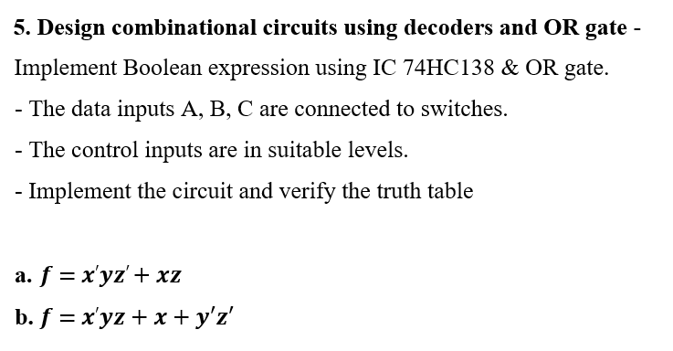 Solved 5. Design Combinational Circuits Using Decoders And | Chegg.com