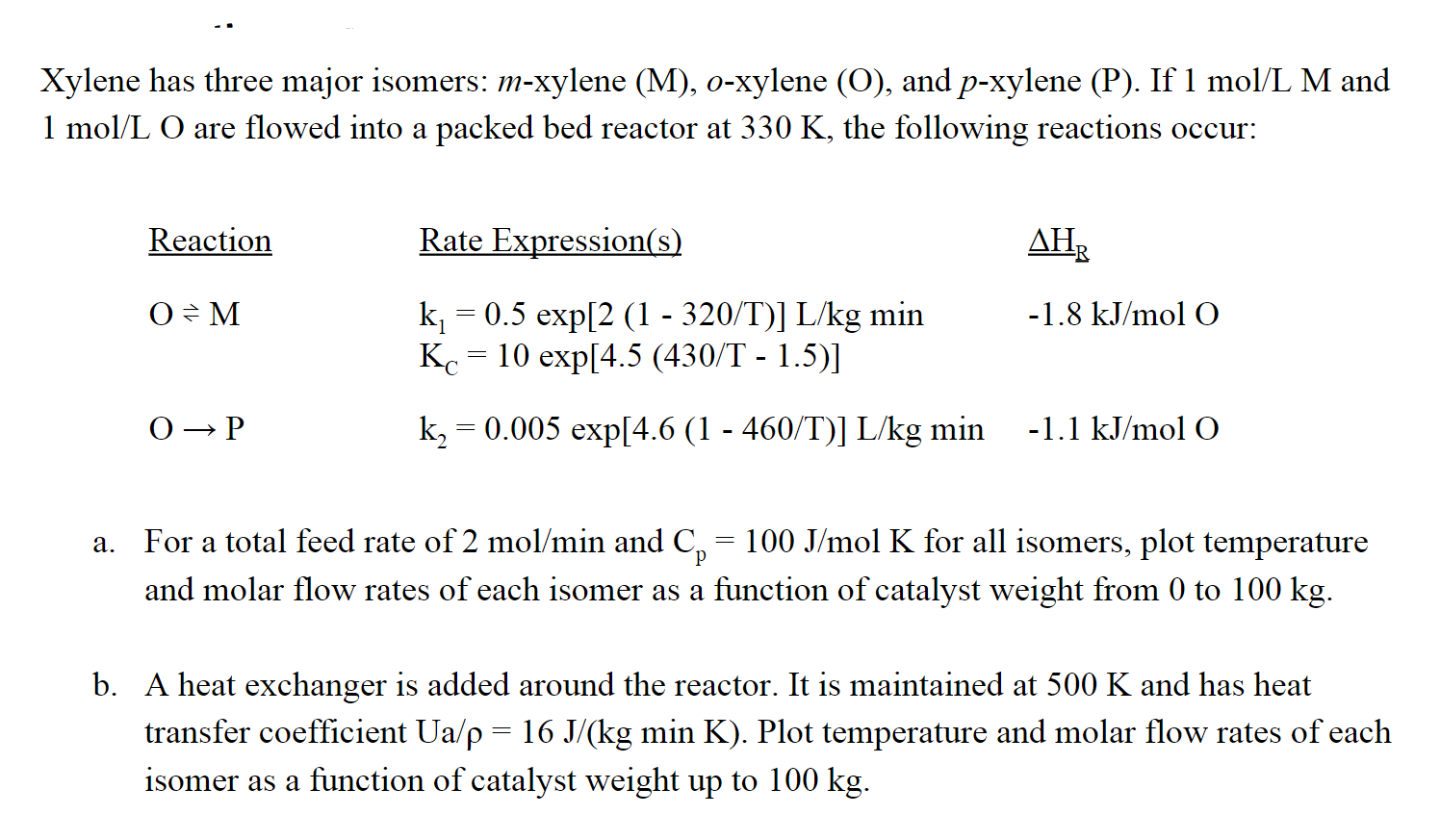 Xylene Has Three Major Isomers M Xylene M O Xy Chegg Com