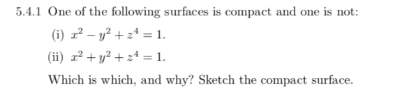 Solved 5.4.1 One of the following surfaces is compact and | Chegg.com