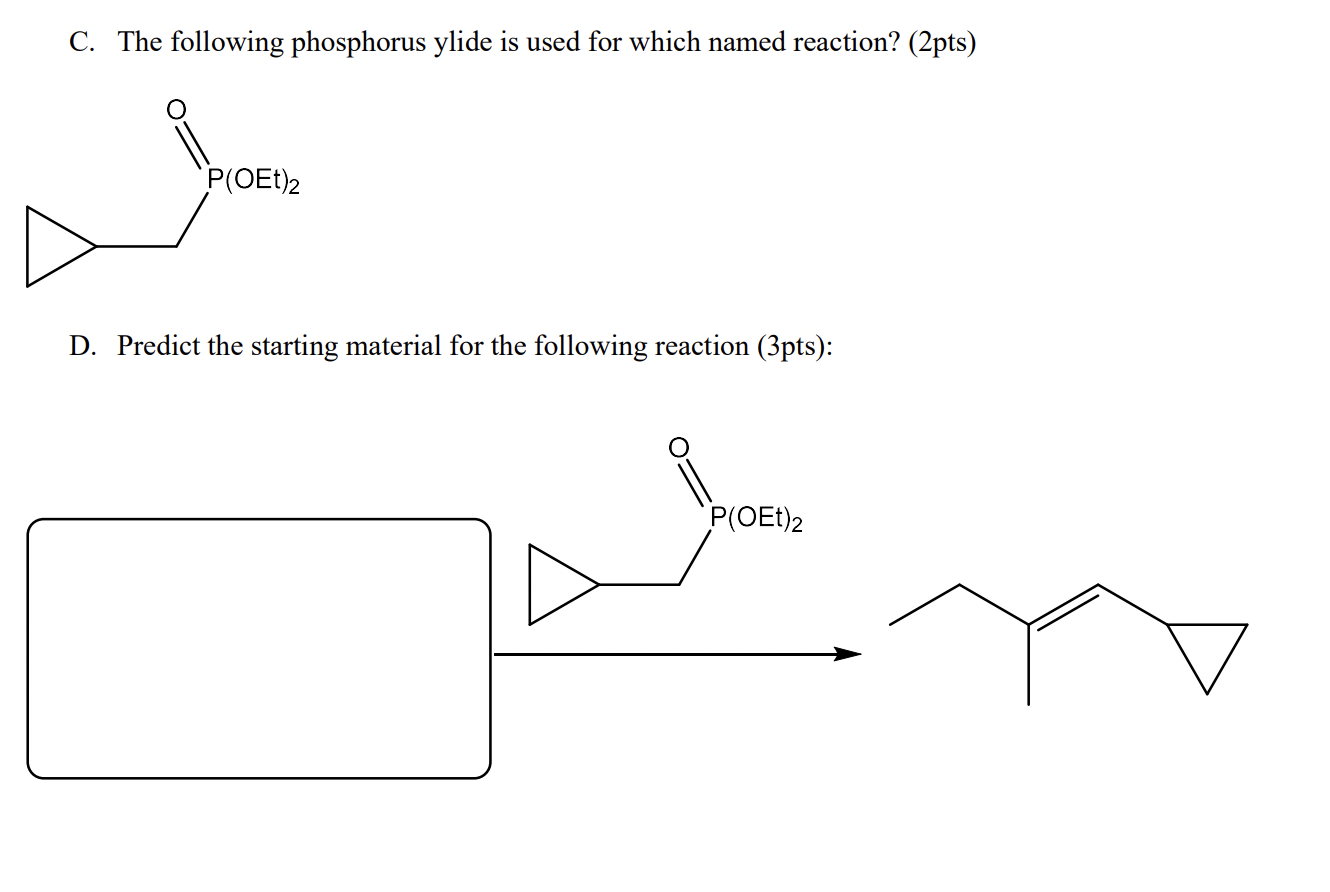 C. ﻿The following phosphorus ylide is used for which | Chegg.com