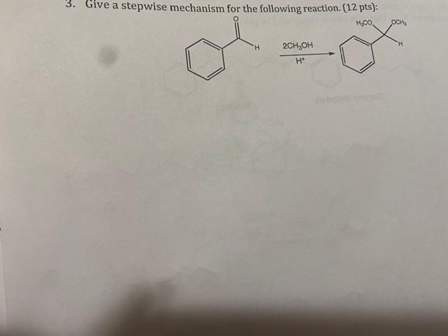 Solved 3. Give a stepwise mechanism for the following | Chegg.com