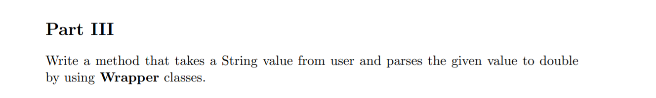 Solved Part III Write a method that takes a String value | Chegg.com