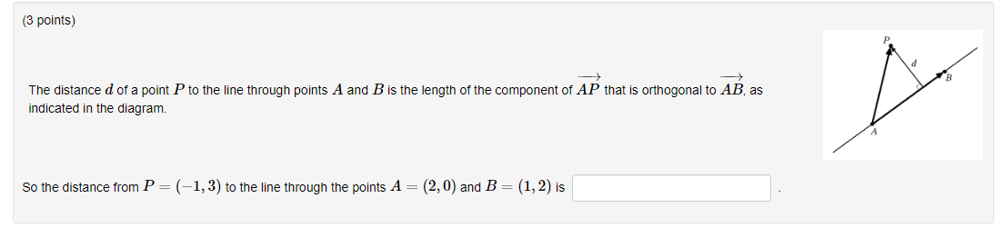 Solved (3 points) The distance d of a point P to the line | Chegg.com