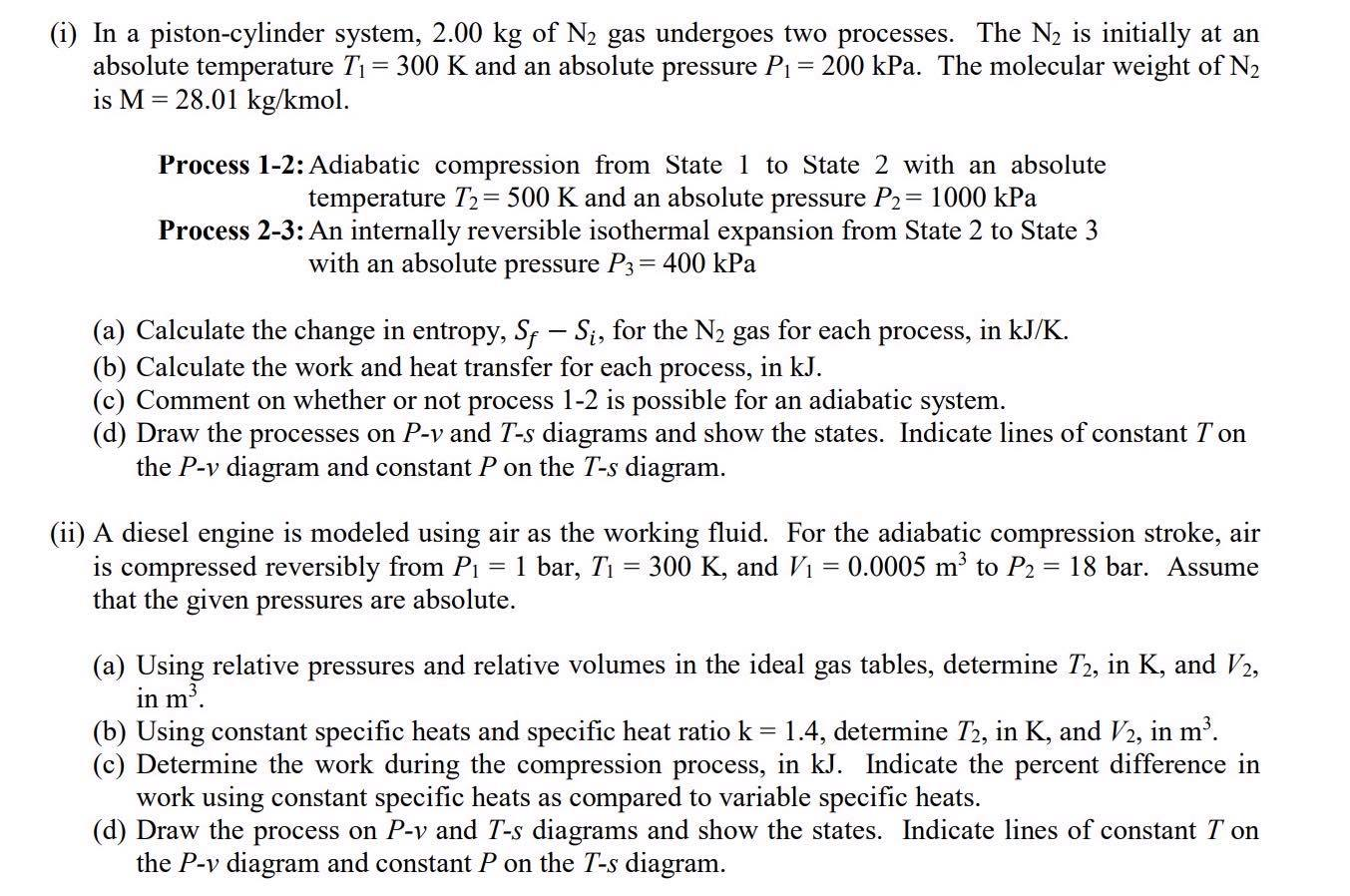 Solved In a pistoncylinder system, 2.00 kg of N2 gas