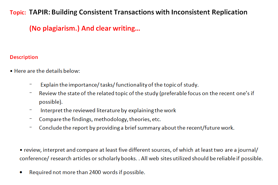 Topic: TAPIR: Building Consistent Transactions with Inconsistent Replication (No plagiarism.) And clear writing... Descriptio