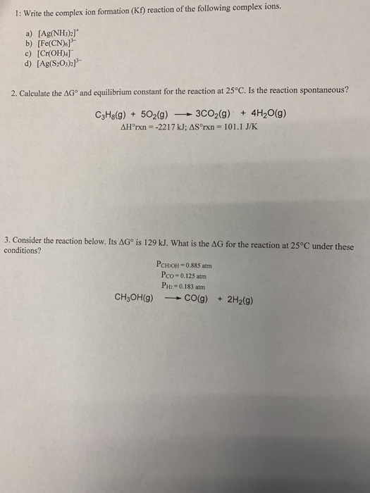 Solved 1 Write The Complex Ion Formation Kf Reaction Of Chegg
