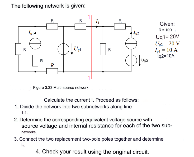 Solved The following network is given: Given: R=10ΩUq1=20 | Chegg.com