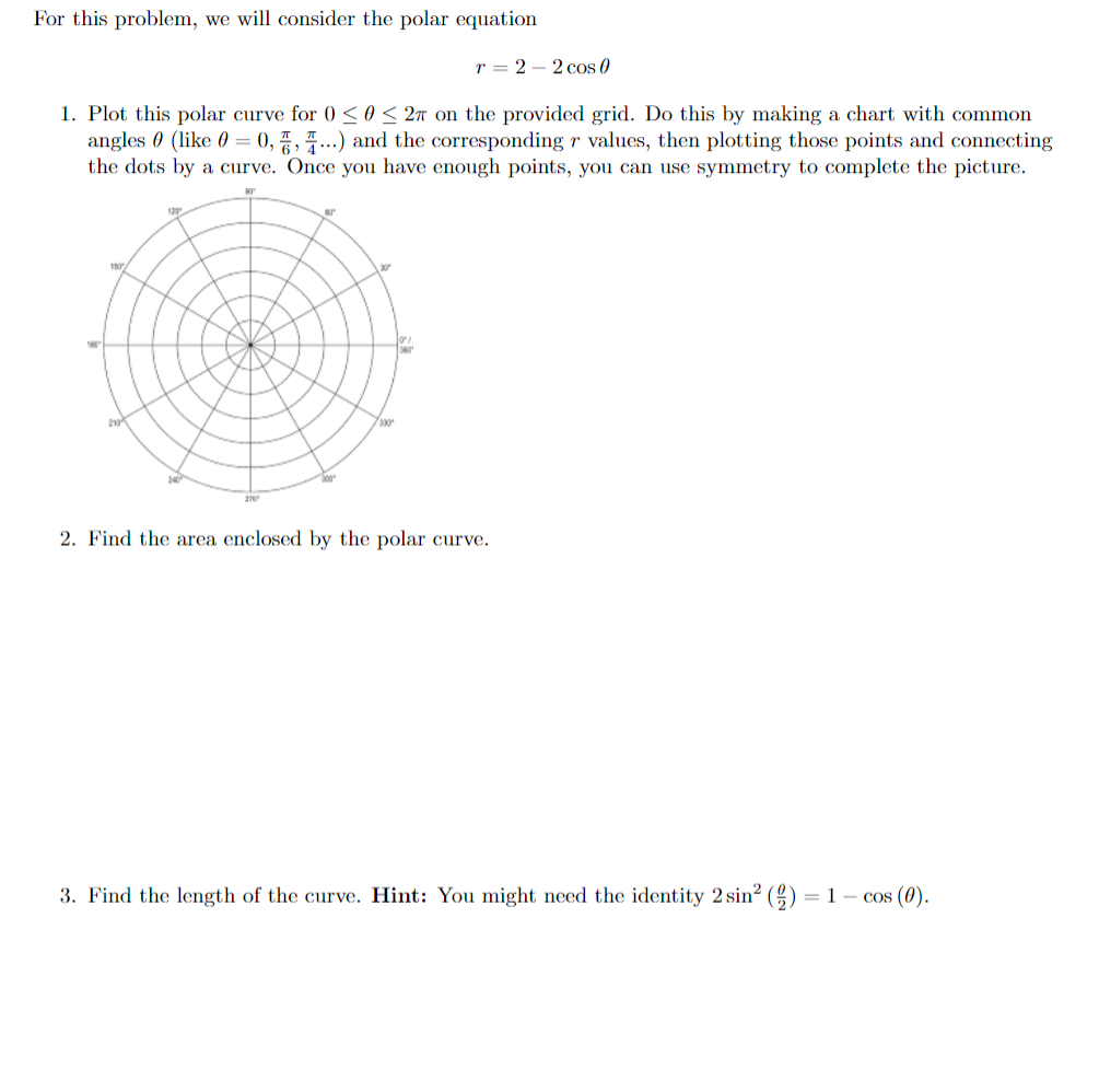 Solved For this problem, we will consider the polar equation | Chegg.com