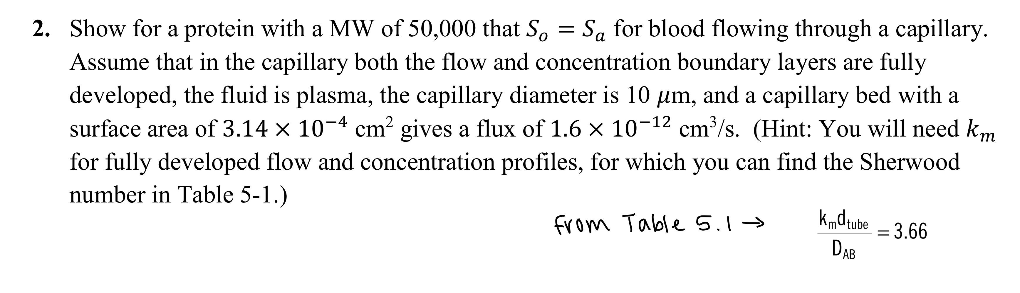 Solved 2. Show for a protein with a MW of 50,000 that So = | Chegg.com