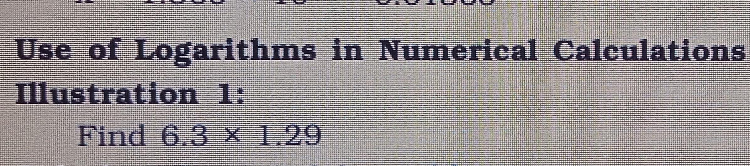 Solved Use of Logarithms in Numerical Calculations | Chegg.com