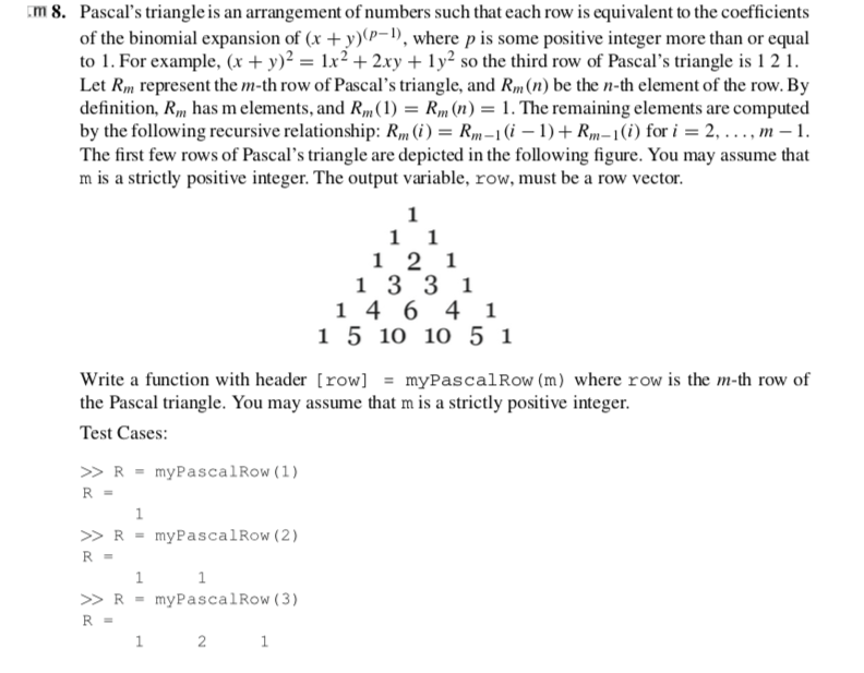 Solved .m 8. Pascal's triangle is an arrangement of numbers | Chegg.com