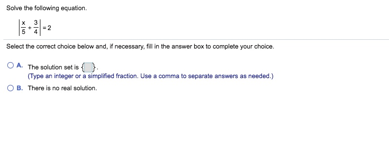 Solved Solve the following equation. 3 + = 2 Select the | Chegg.com