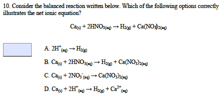 Solved 10. Consider The Balanced Reaction Written Below. 