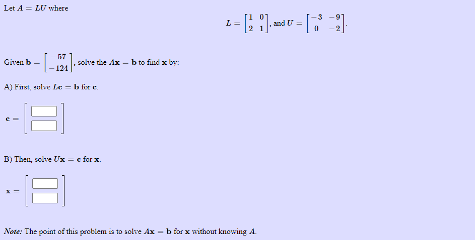 Solved Let A Lu Where 9 L And U 33 2 Given B Chegg Com