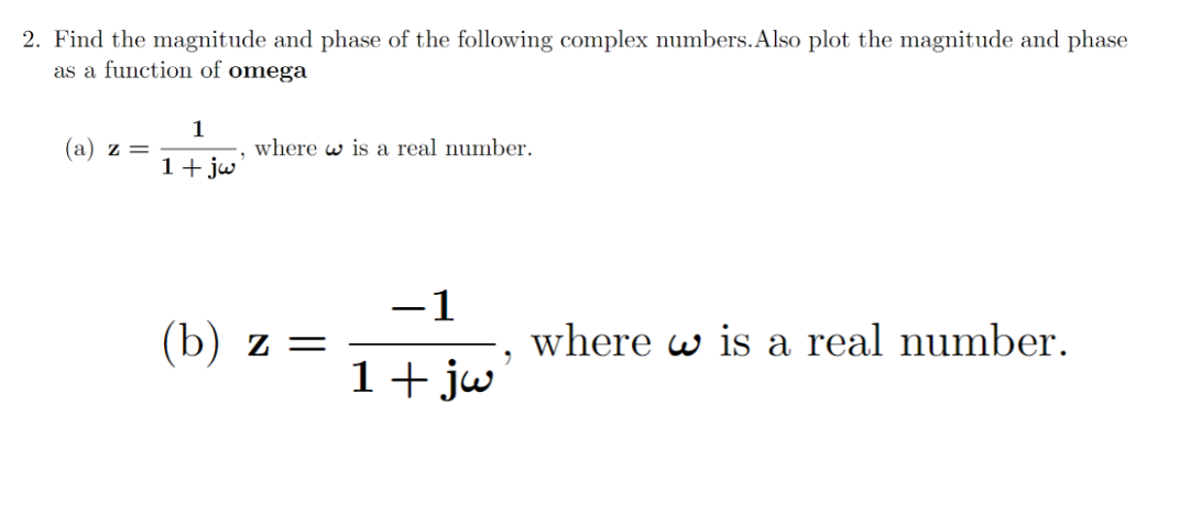 Solved 2. Find the magnitude and phase of the following Chegg