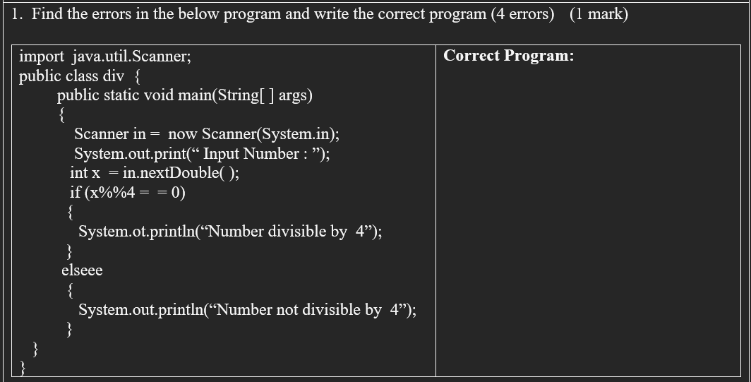 Solved 1. Find the errors in the below program and write the | Chegg.com