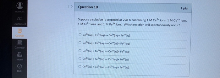 Solved D | Question 10 1 pts Account Suppose a solution is | Chegg.com