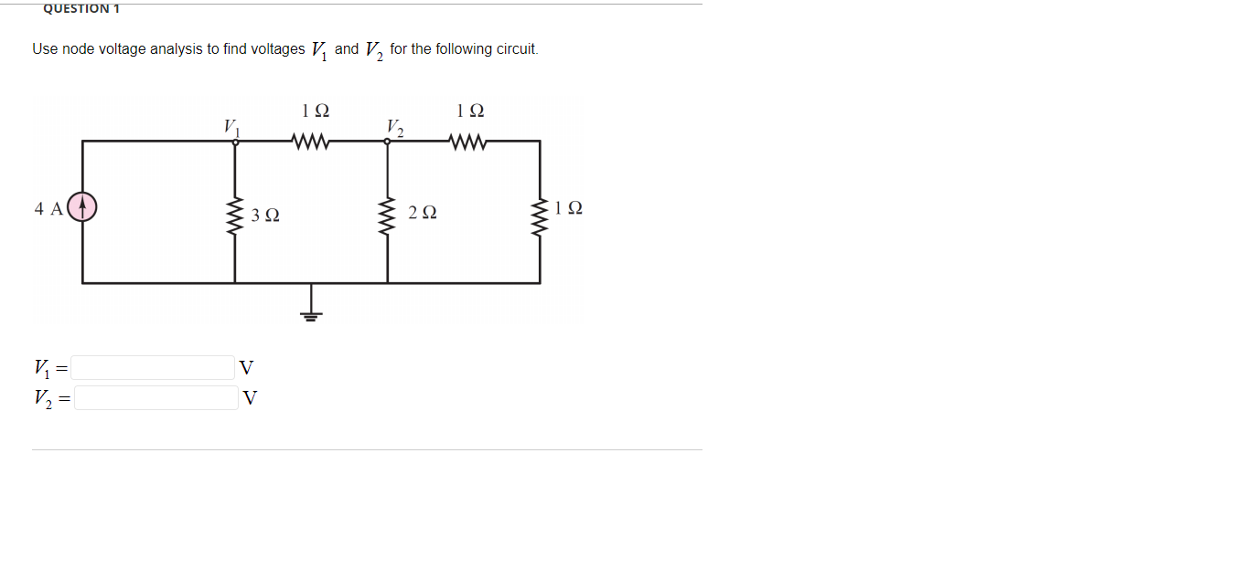 Solved QUESTION 1 Use Node Voltage Analysis To Find Voltages | Chegg.com