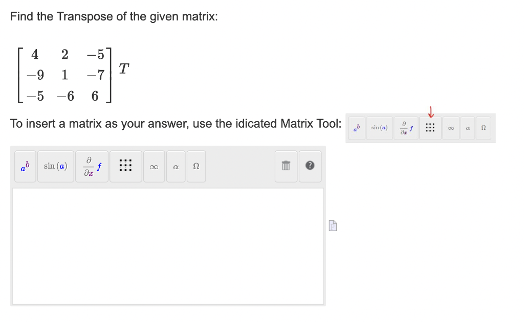 Solved Find the Transpose of the given matrix: | Chegg.com