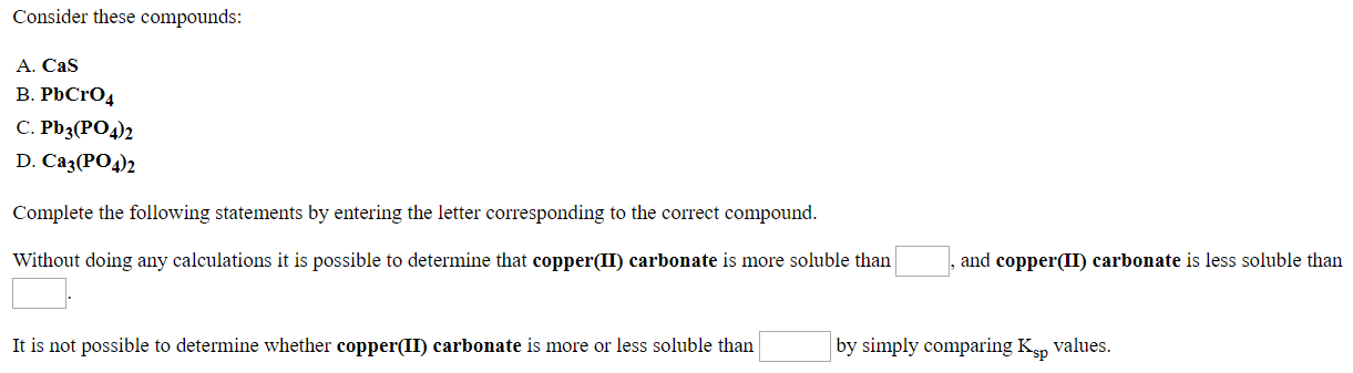 Solved Consider These Compounds A Cas B Pbcr04 C Chegg Solved Consider These Compounds A Cas B Pbcr04 C Chegg