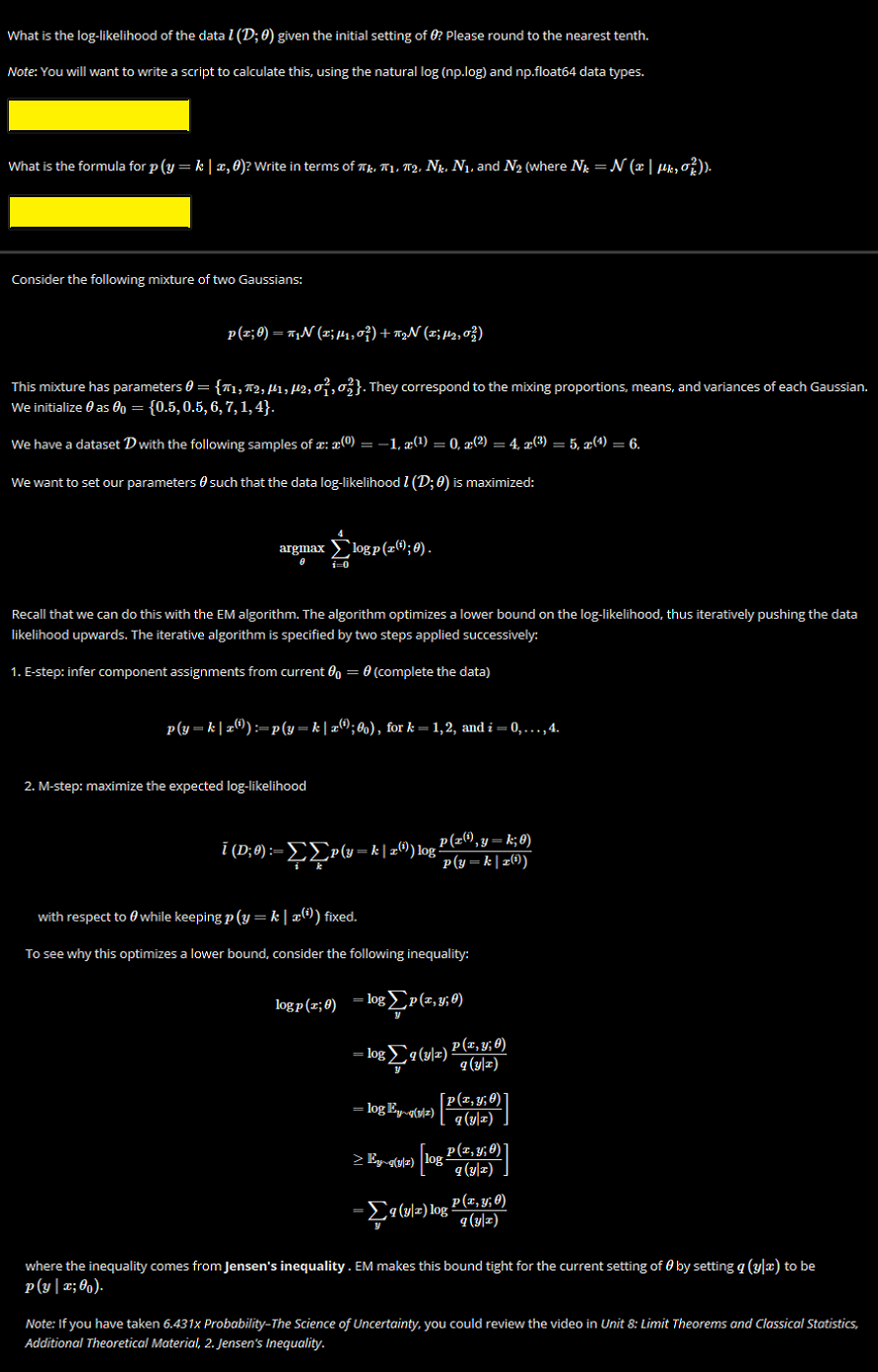 What Is The Log Likelihood Of The Data L D Given Chegg Com