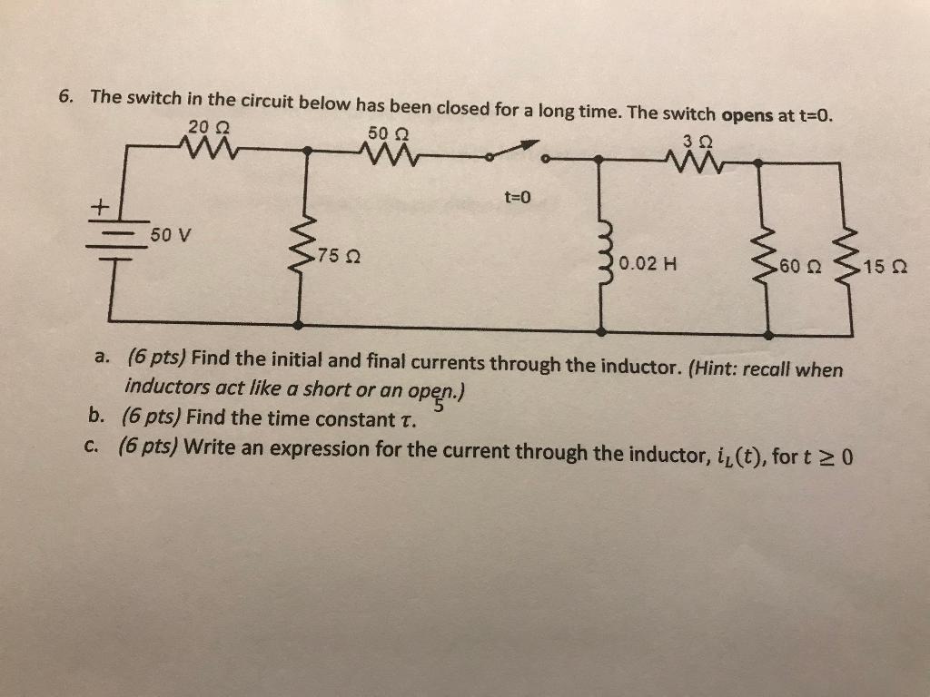 Solved 6. The switch in the circuit below has been closed | Chegg.com