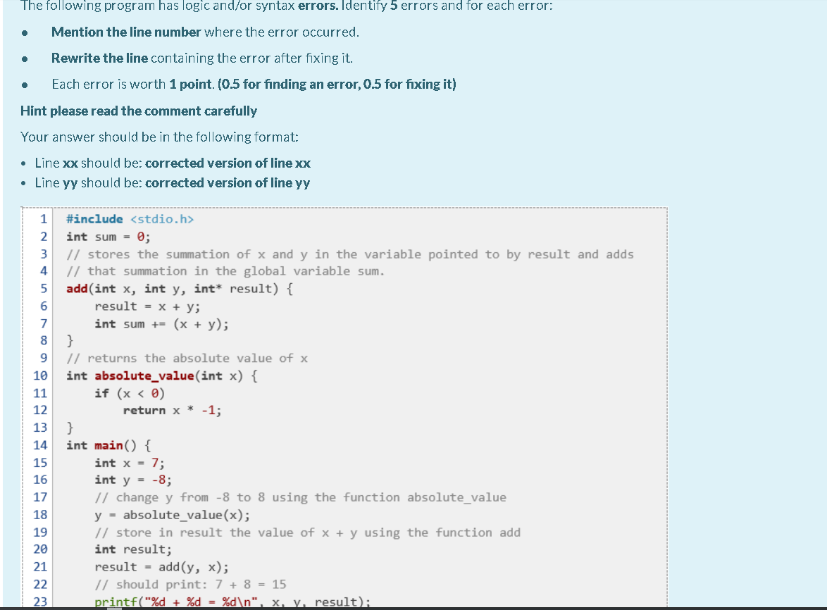 Solved The following program has logic and/or syntax errors. | Chegg.com