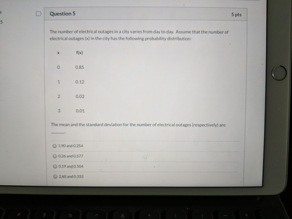 Solved Question 5 5 pts 5 The number of electrical outages | Chegg.com