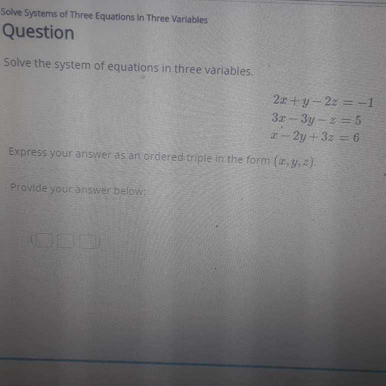 Solved Solve Systems Of Three Equations In Three Variables | Chegg.com