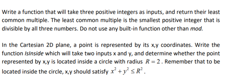 Solved Write a function that will take three positive | Chegg.com