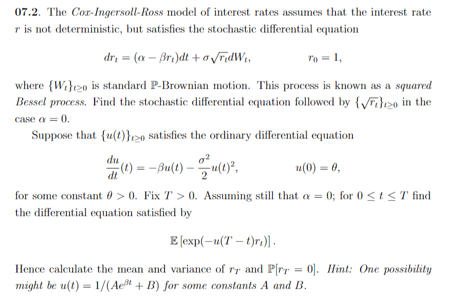 07.2. The Cox-Ingersoll-Ross model of interest rates | Chegg.com