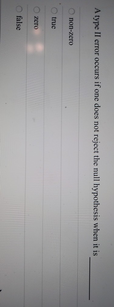 Solved A type II error occurs if one does not reject the | Chegg.com