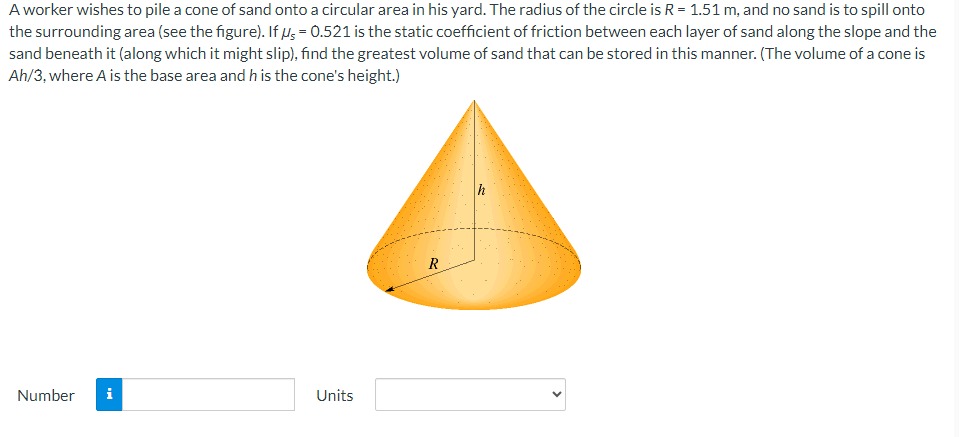 Solved A worker wishes to pile a cone of sand onto a | Chegg.com