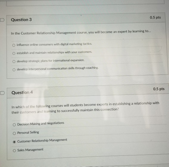 Solved D Question 3 0.5 pts In the Customer Relationship | Chegg.com