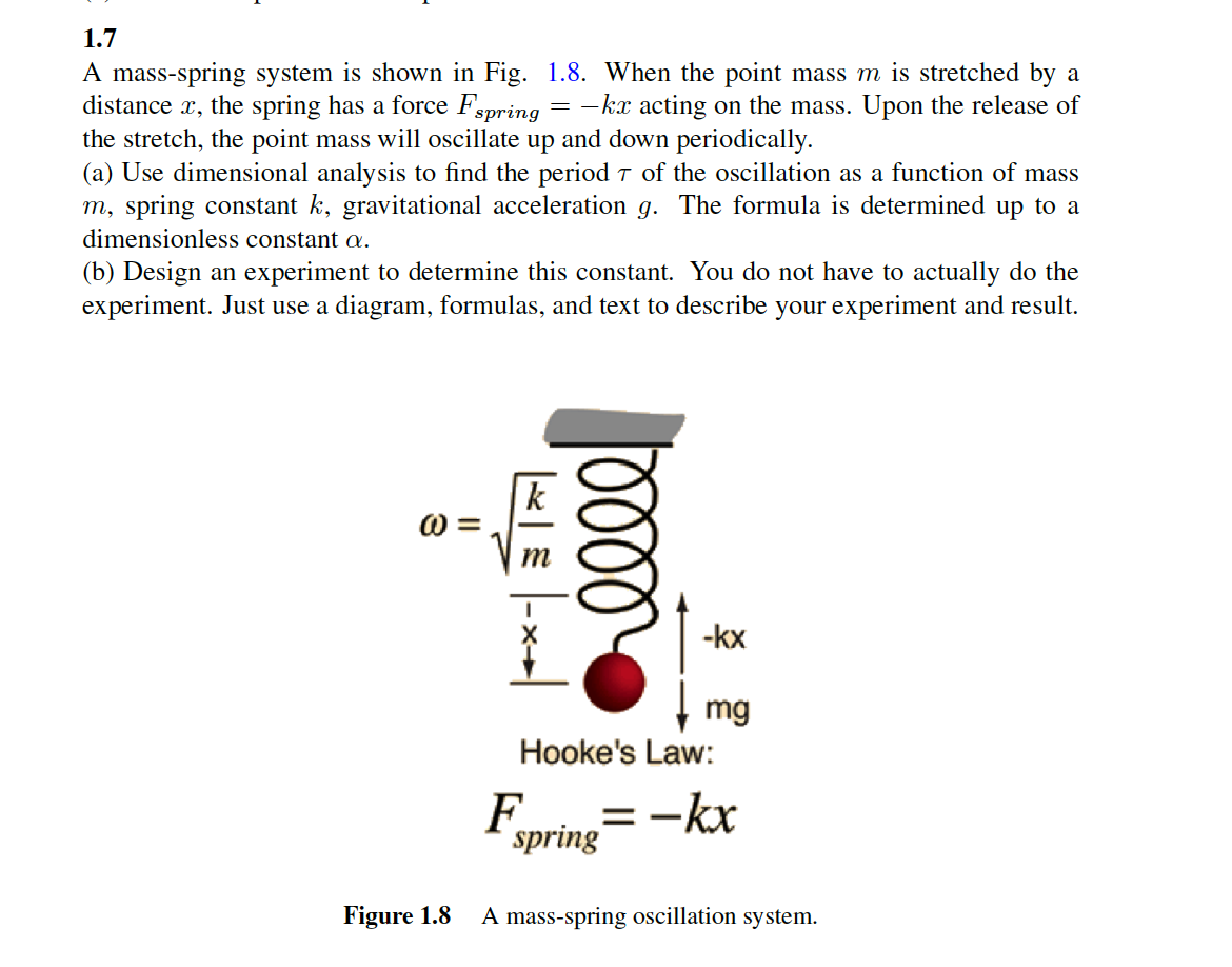 Solved 1.7 A mass-spring system is shown in Fig. 1.8. When | Chegg.com