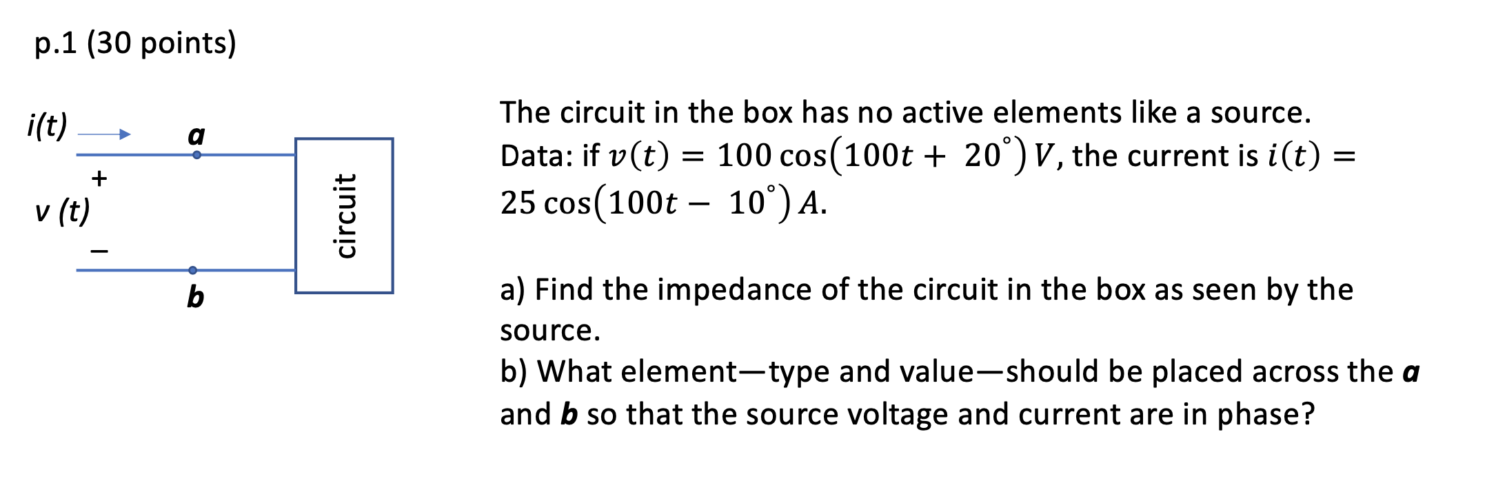 Solved P.1 (30 Points) I(t) + V (t) B Circuit The Circuit In | Chegg.com