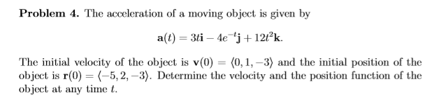 Solved Problem 4. The acceleration of a moving object is | Chegg.com