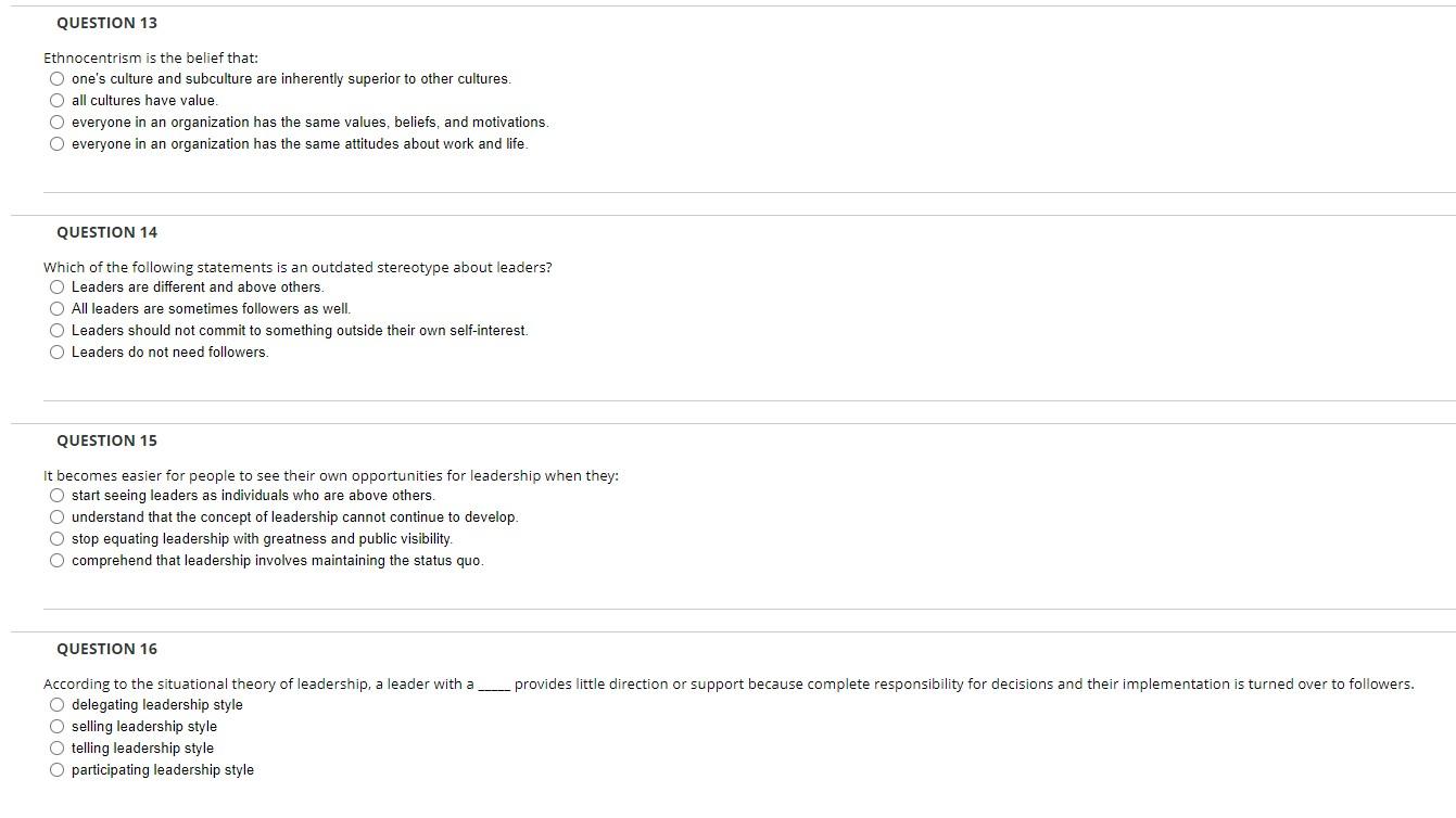 Solved QUESTION 13 Ethnocentrism is the belief that: one's | Chegg.com