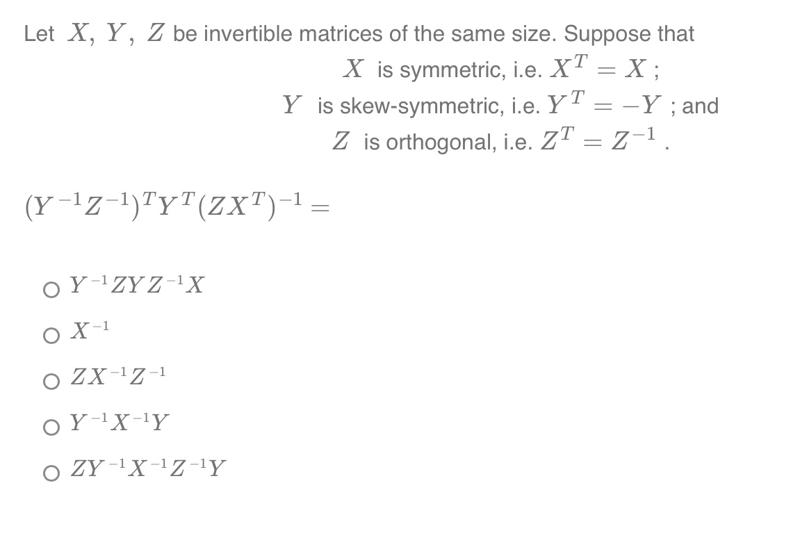 Solved Let Xyz Be Invertible Matrices Of The Same Size 9478