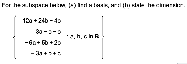 Solved For the subspace below, (a) find a basis, and (b) | Chegg.com