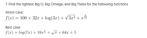 Solved Find The Tightest Big O Big Omega And Big Theta For