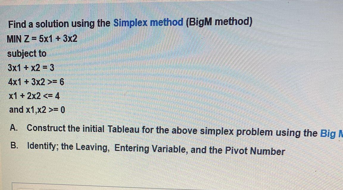 Solved Find a solution using the Simplex method (BigM | Chegg.com