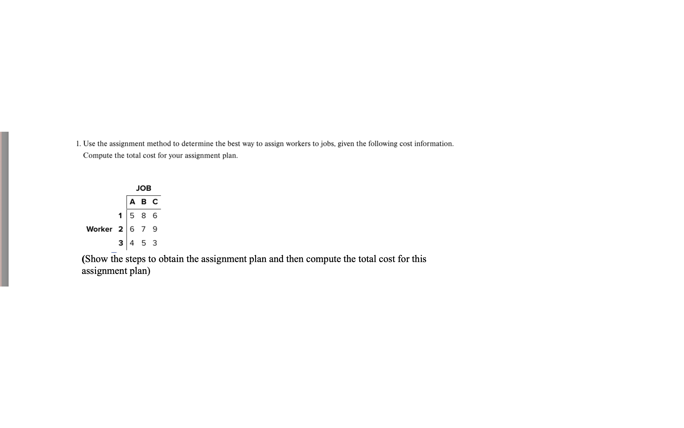 assignment method to determine