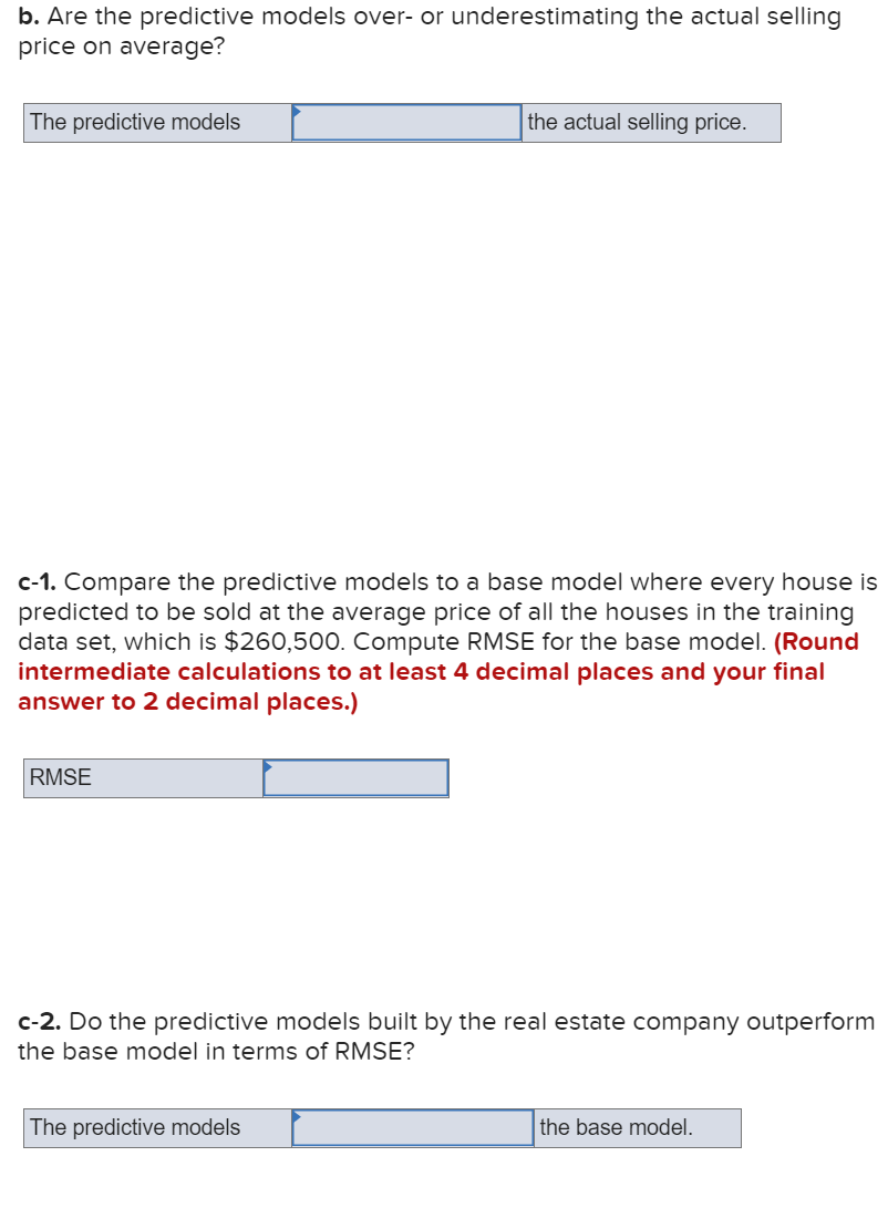 Solved A Real Estate Company Has Built Two Predictive Models | Chegg.com