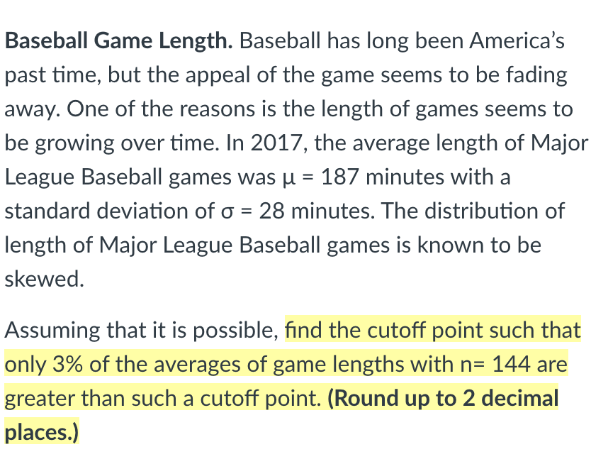 Solved Baseball Game Length. Baseball has long been